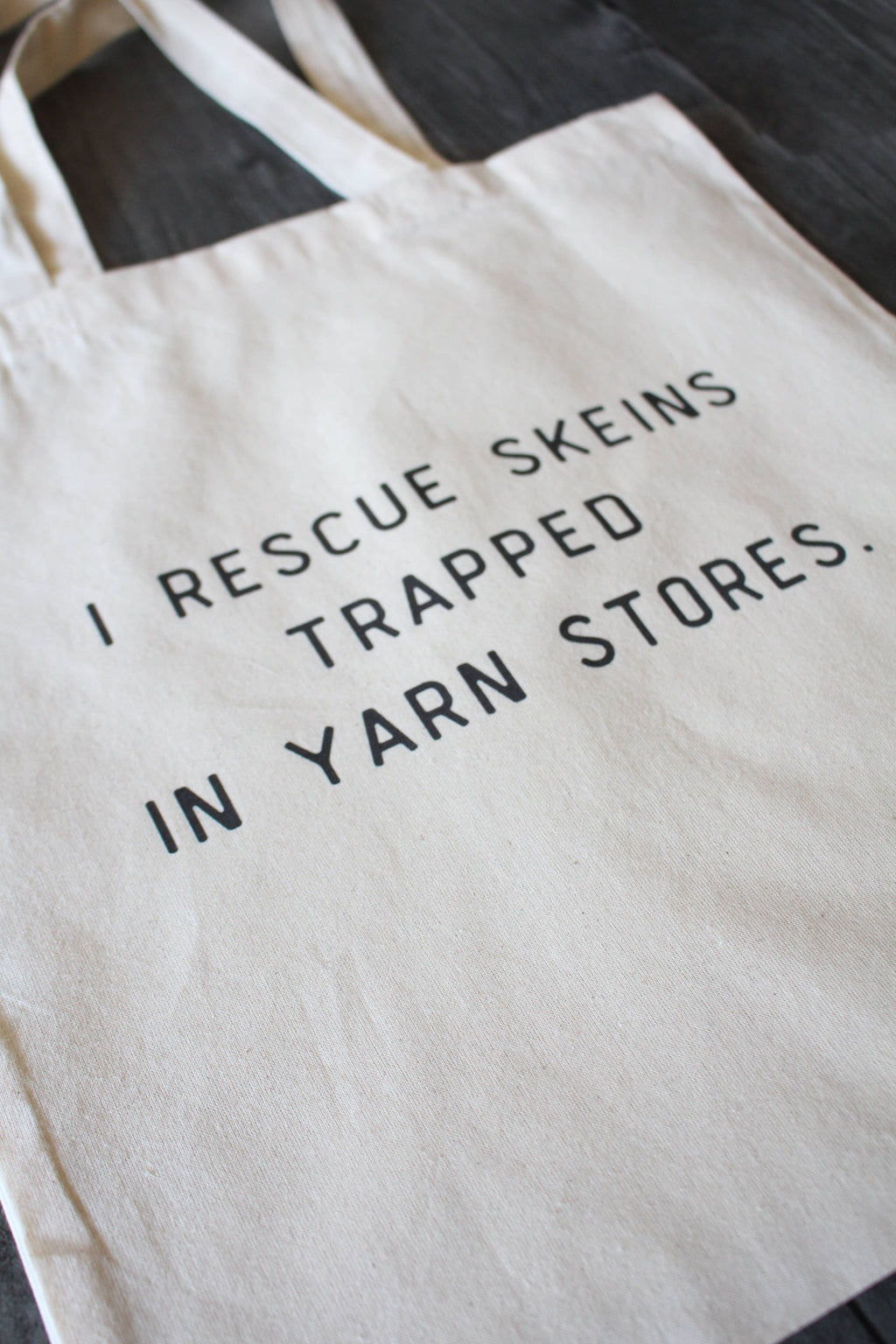 "I Rescue Skeins Trapped In Yarn Stores" Tote