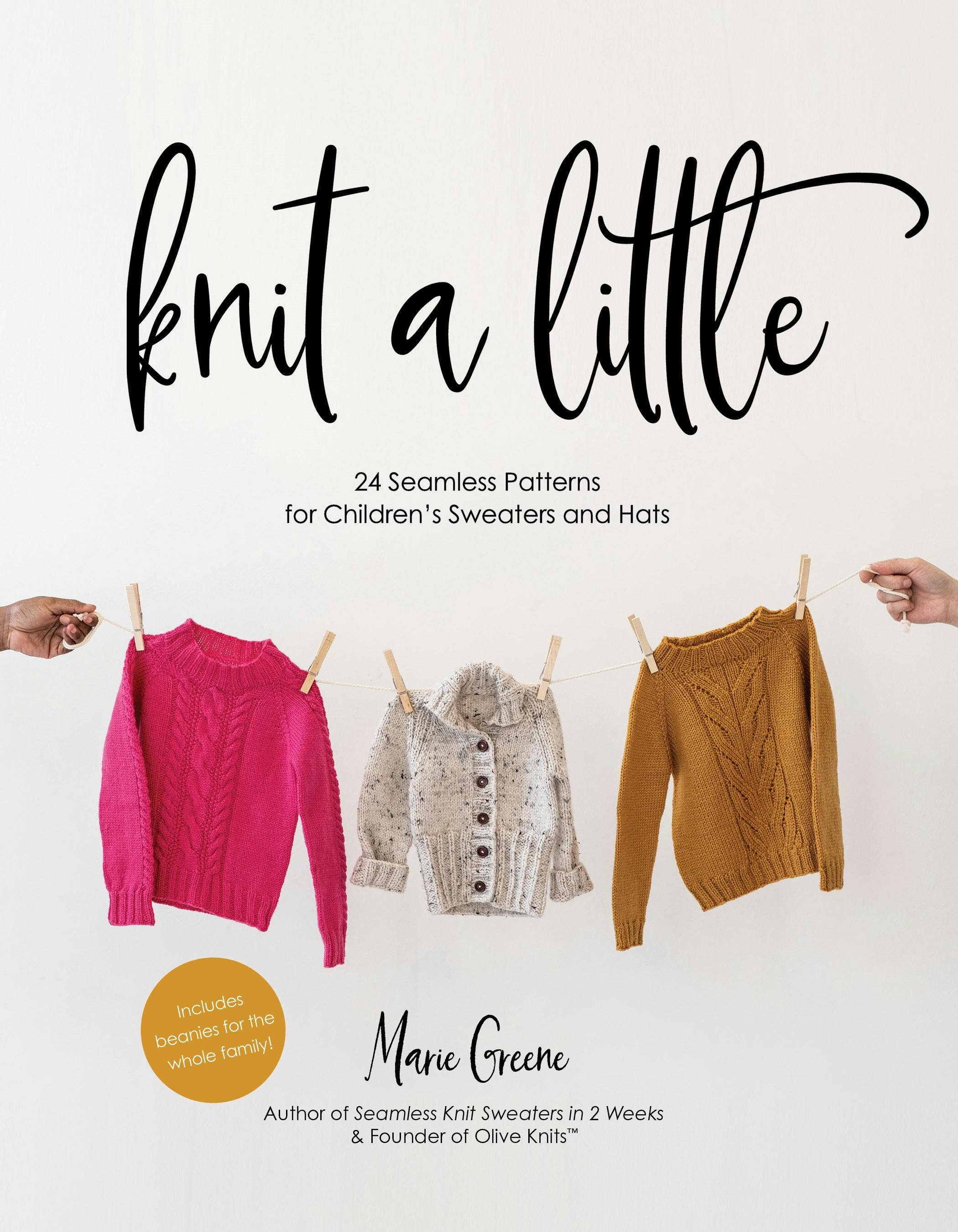 Knit A Little: 24 Seamless Kids' Sweaters & Hats Patterns