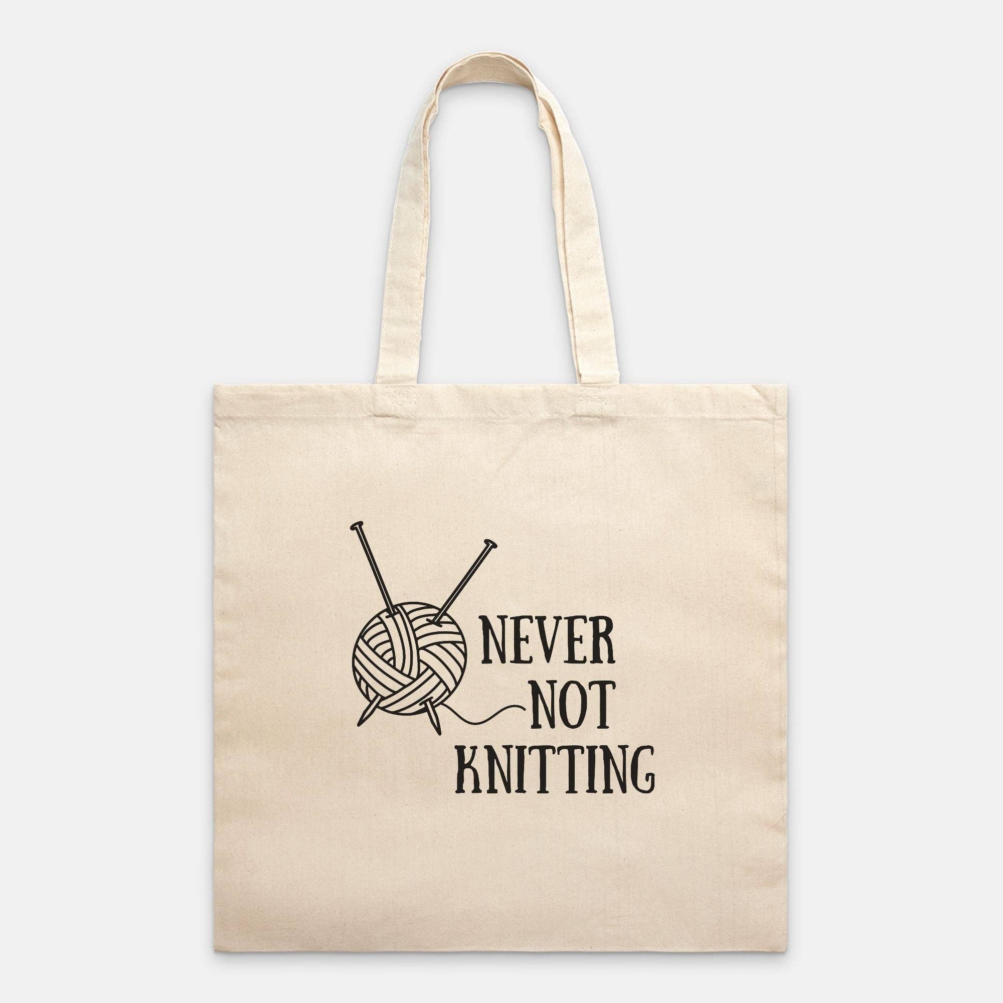"Never Not Knitting" Tote Bag