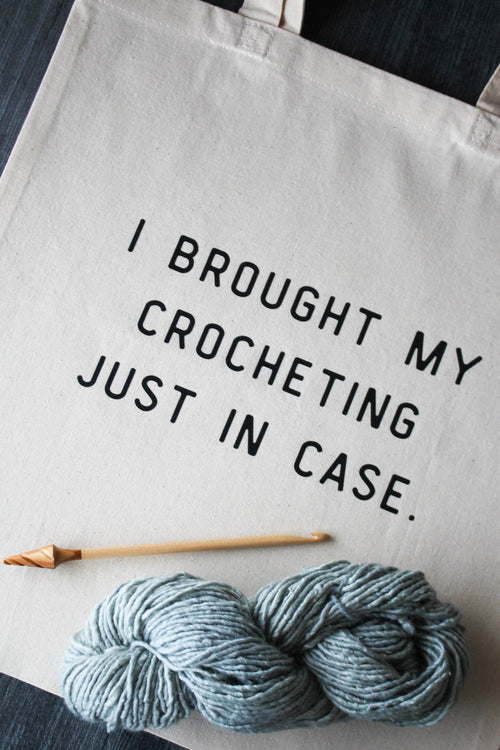"Brought My Crochet" Tote Bag